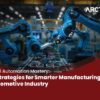 strategies for smarter manufacturing in automation industry