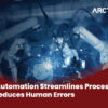 how automation reduces human error
